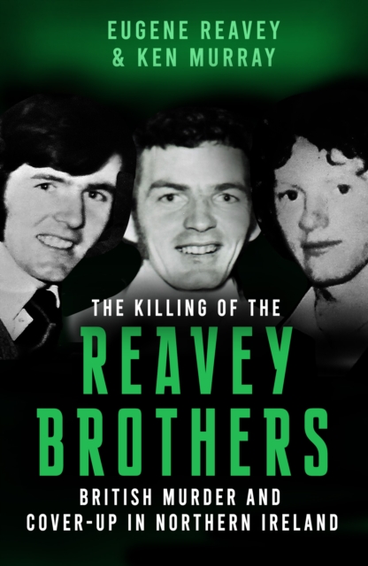 The Killing of The Reavey Brothers