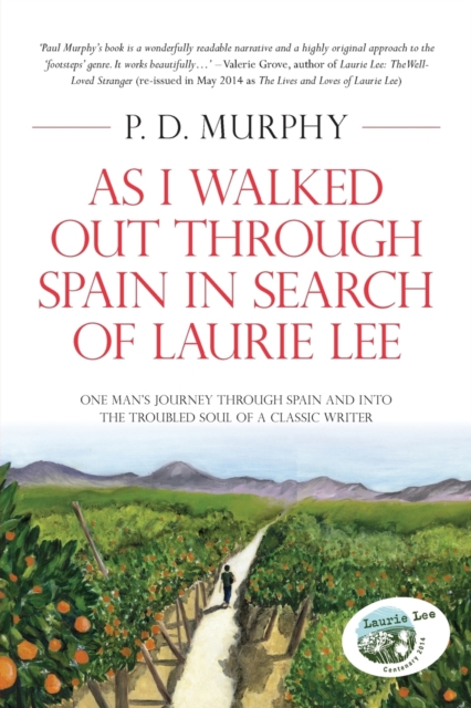 As I Walked Out Through Spain in Search of Laurie Lee