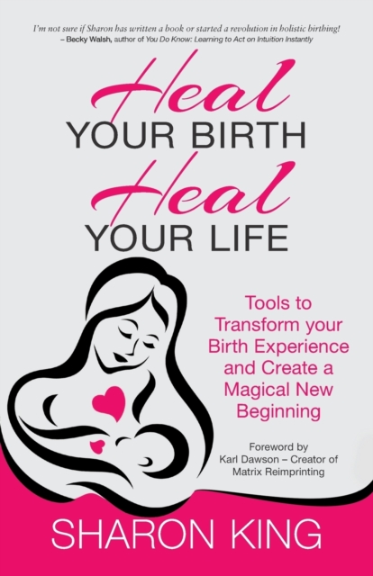 Heal Your Birth, Heal Your Life