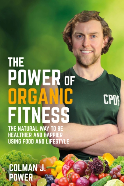 Power of Organic Fitness