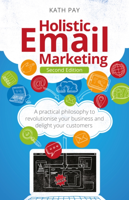 Holistic Email Marketing
