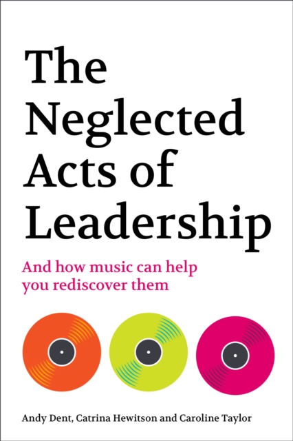 The Neglected Acts of Leadership