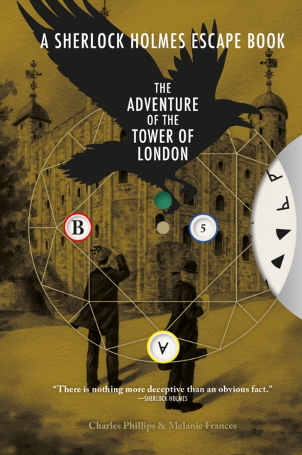 Sherlock Holmes Escape Book, A: The Adventure of the Tower of London