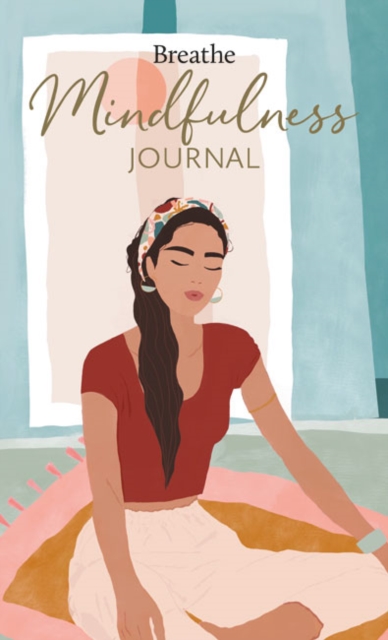 BREATHE MINDFULNESS JOURNAL