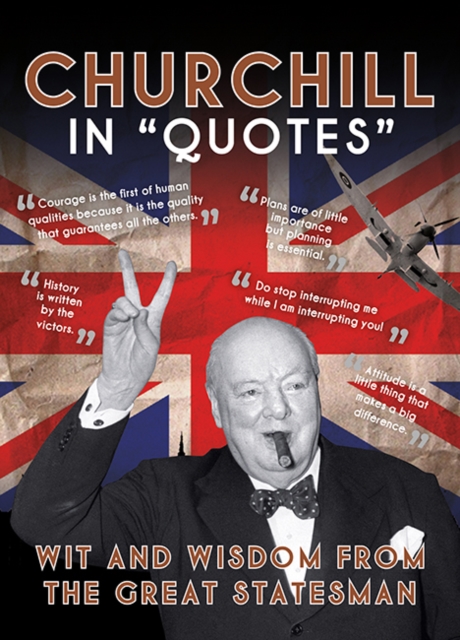 Churchill in Quotes