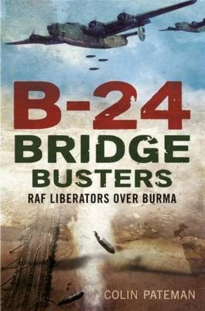 B-24 Bridge Busters