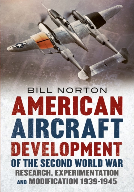 American Aircraft Development of the Second World War