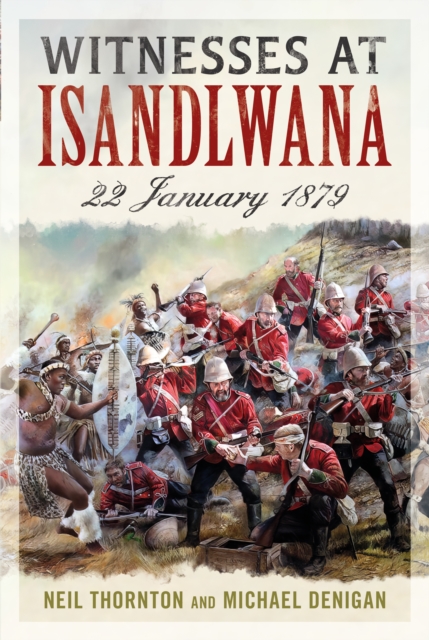 Witnesses at Isandlwana