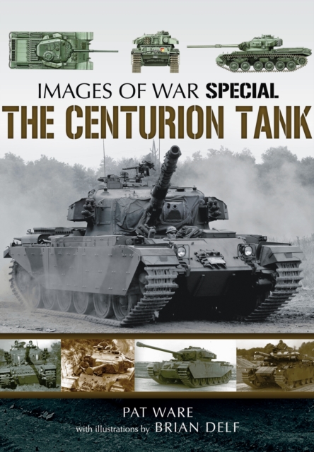 Centurian Tank: Images Of War