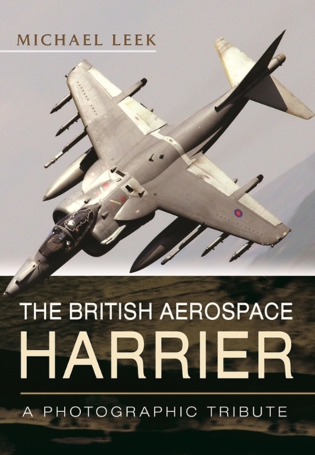 British Aerospace Harrier - A Photographic Tribute
