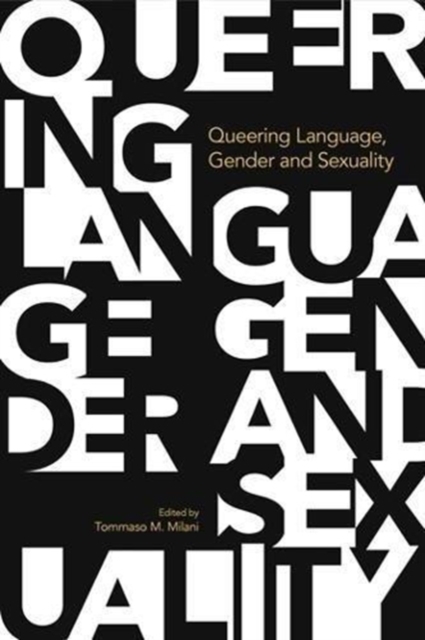 Queering Language, Gender and Sexuality