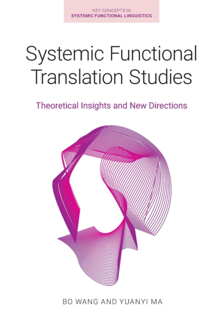 Systemic Functional Translation Studies