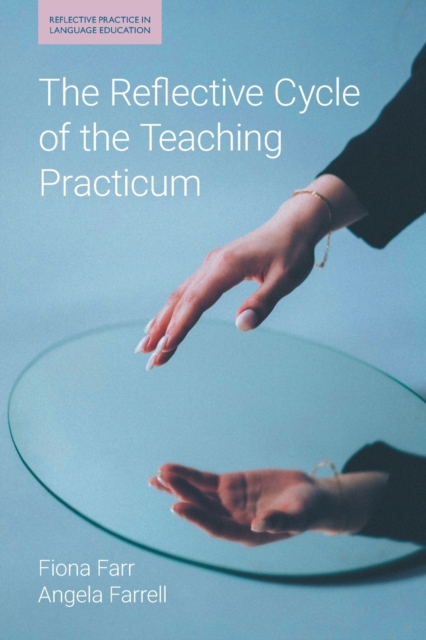 Reflective Cycle of the Teaching Practicum