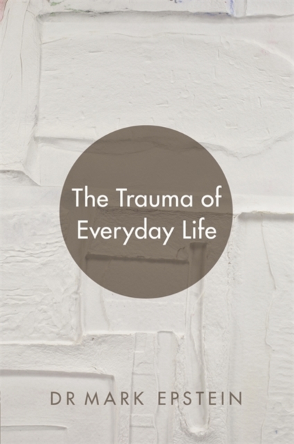 Trauma of Everyday Life