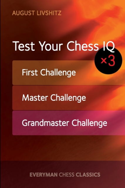 Test Your Chess IQ x 3