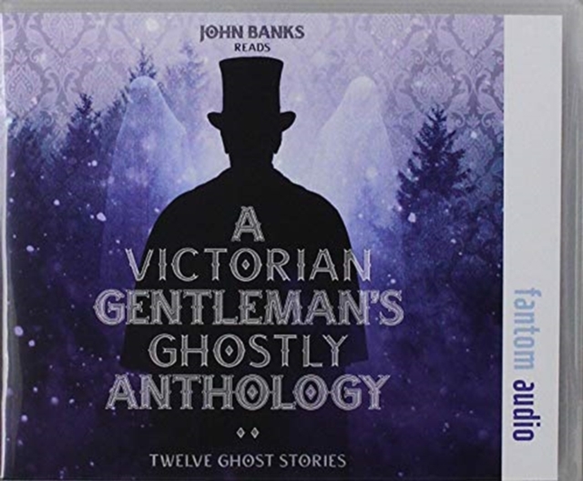 Victorian Gentleman's Ghostly Anthology