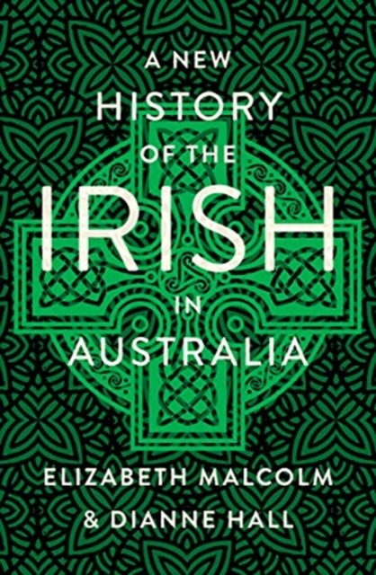 New History of the Irish in Australia