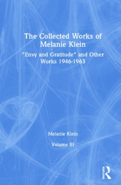 Collected Works of Melanie Klein