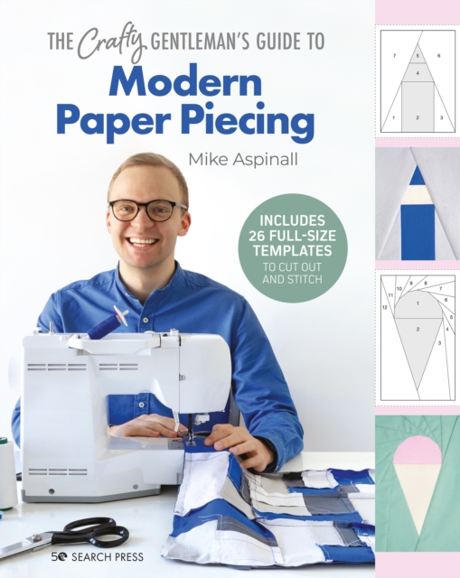 Crafty Gentleman's Guide to Modern Paper Piecing
