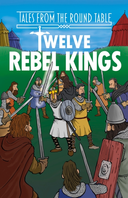 Twelve Rebel Kings