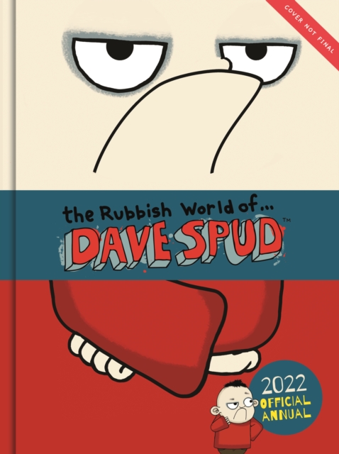 Rubbish World of ... Dave Spud: 2022 Official Annual