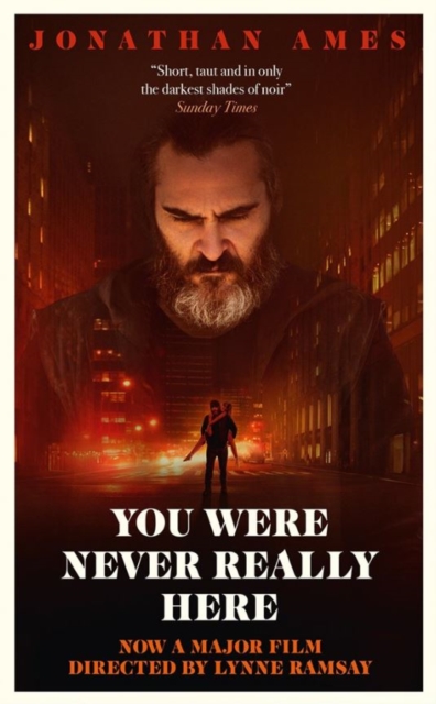 You Were Never Really Here (Film Tie-in)