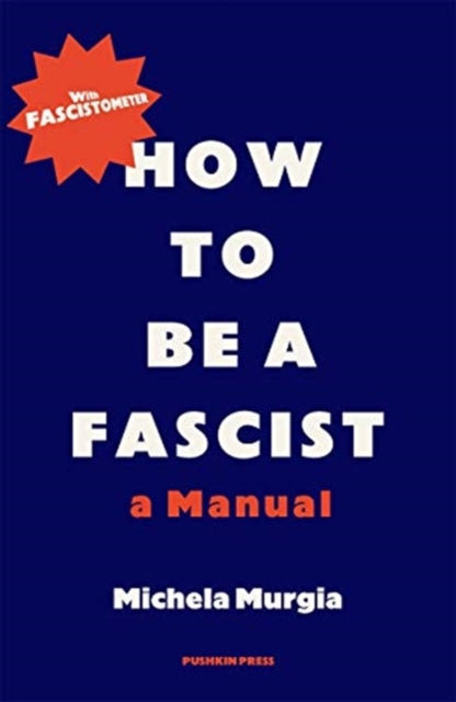How to be a Fascist