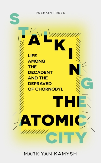 Stalking the Atomic City