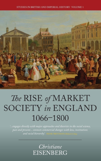 Rise of Market Society in England, 1066-1800