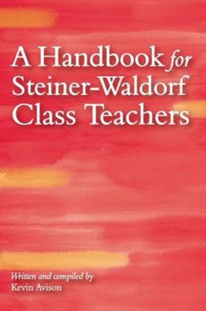 Handbook for Steiner-Waldorf Class Teachers