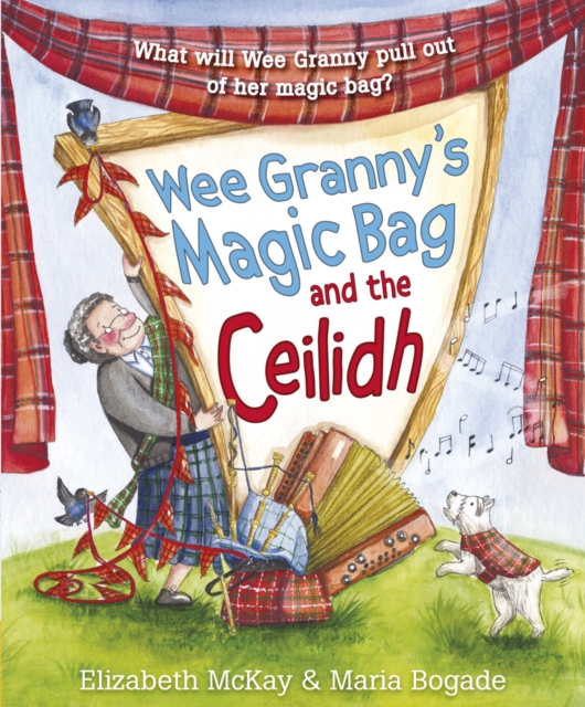 Wee Granny's Magic Bag and the Ceilidh