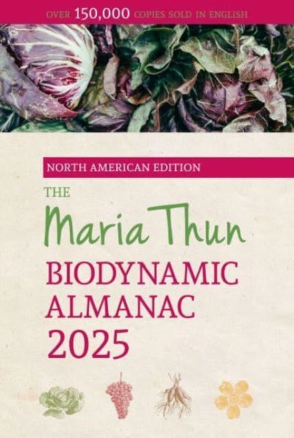 North American Maria Thun Biodynamic Almanac