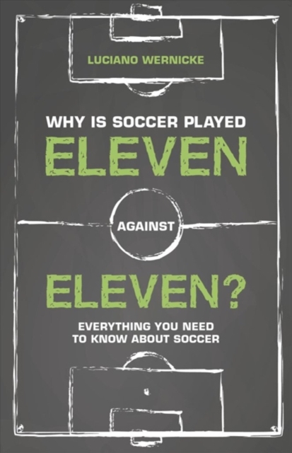 Why Is Soccer Played Eleven Against Eleven