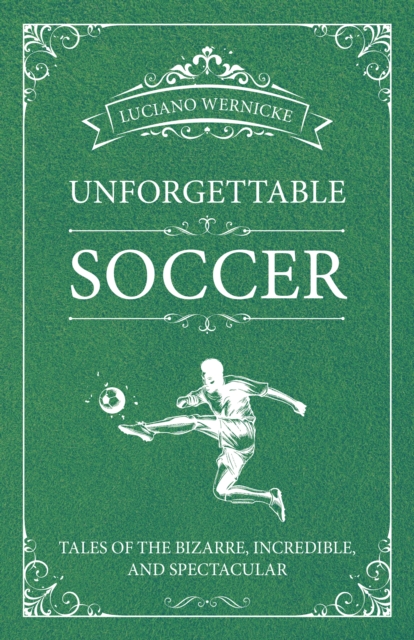 Unforgettable Soccer
