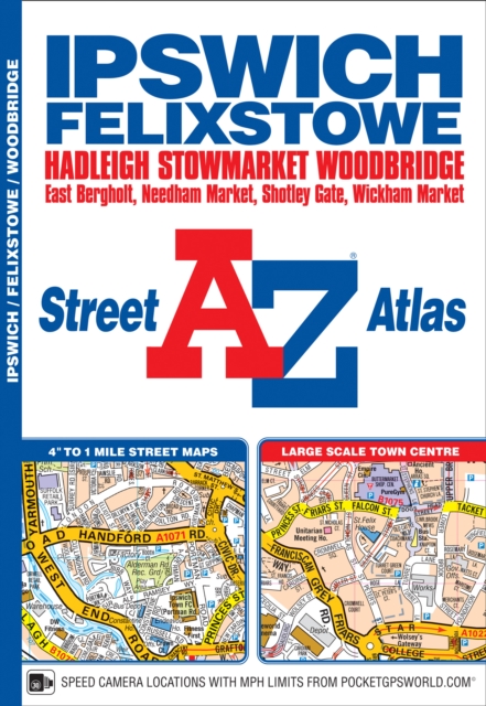 Ipswich & Felixstowe A-Z Street Atlas