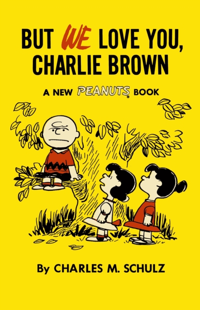 But We Love You, Charlie Brown