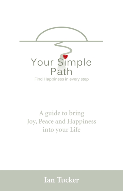 Your Simple Path – Find happiness in every step