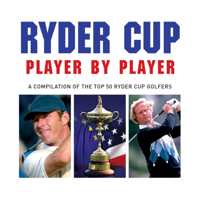 Ryder Cup Player by Player