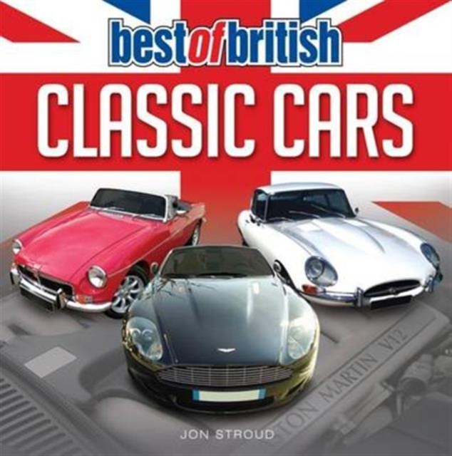 Classic British Cars - MG, Aston Martin & E-Type Jaguar