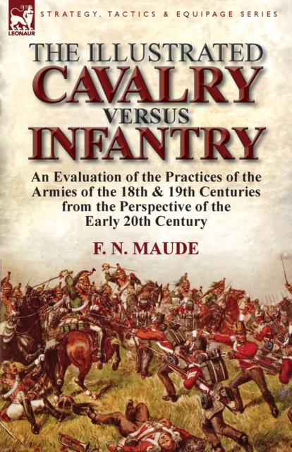 Illustrated Cavalry Versus Infantry