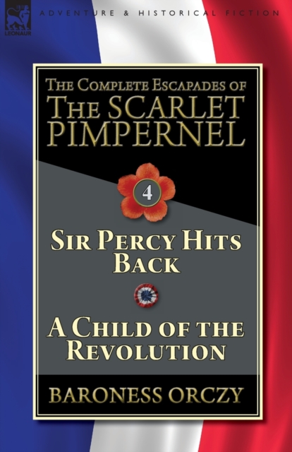 Complete Escapades of The Scarlet Pimpernel-Volume 4