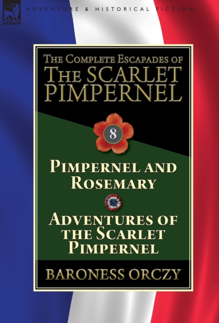 Complete Escapades of The Scarlet Pimpernel
