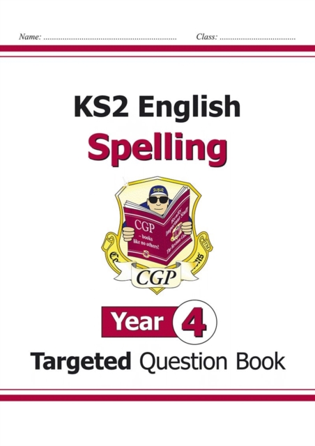KS2 English Targeted Question Book: Spelling - Year 4