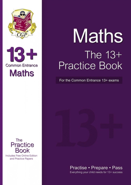 13+ Maths Practice Book for the Common Entrance Exams (exams up to June 2022)