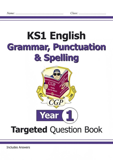 KS1 English Targeted Question Book: Grammar, Punctuation & Spelling - Year 1