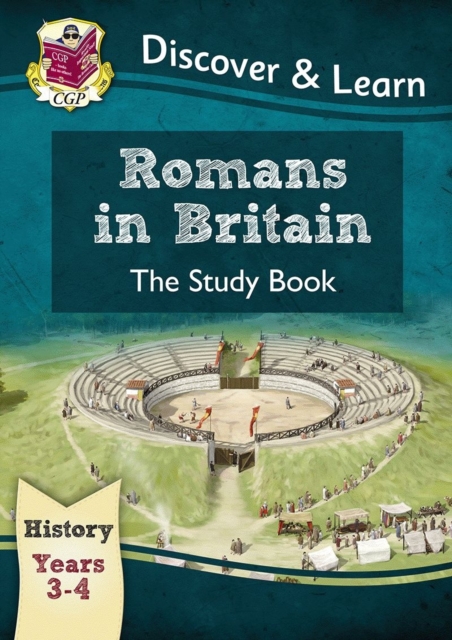 KS2 Discover & Learn: History - Romans in Britain Study Book, Year 3 & 4