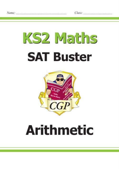 New KS2 Maths SAT Buster: Arithmetic - Book 1 (for the 2020 tests)