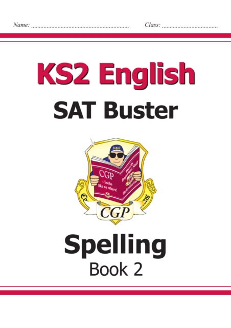 New KS2 English SAT Buster: Spelling - Book 2 (for the 2020 tests)