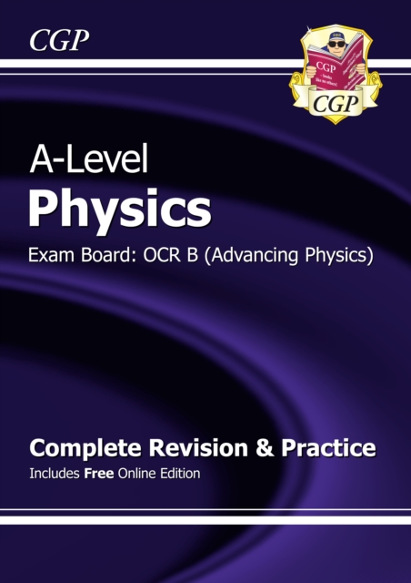 A-Level Physics: OCR B Year 1 & 2 Complete Revision & Practice with Online Edition