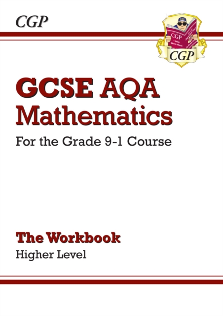 GCSE Maths AQA Workbook: Higher - for the Grade 9-1 Course